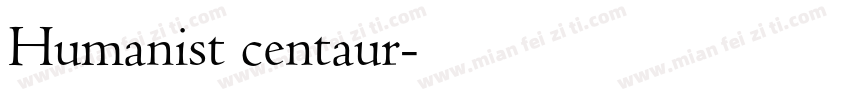 Humanist centaur字体转换